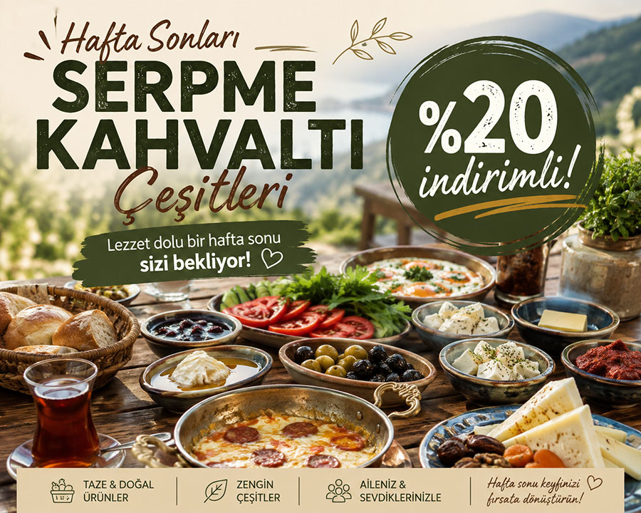 Hafta Sonları Serpme Kahvaltı İndirimli